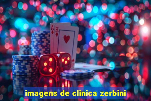 imagens de clinica zerbini